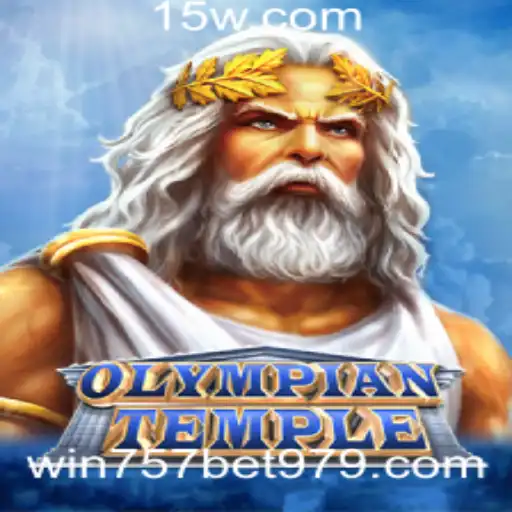 Descubra o Mundo Fascinante de OlympianTemple com a Estratégia de Aposta Win 757 Bet